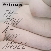 Minus - Throwaway Angel