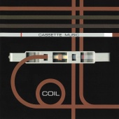 Coil - Cassete Music