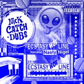 Nick Catchdubs - Ecstasy Hot Line
