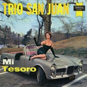 Trio San Juan - Mi Tesoro