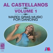 Al Castellanos And His Orchestra - Mardi Gras Music For Dancing, Vol. 1