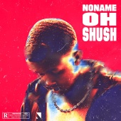 Noname - Oh Shush