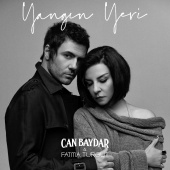 Can Baydar & Fatma Turgut - Yangın Yeri