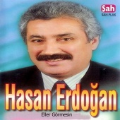 Hasan Erdoğan - Eller Görmesin