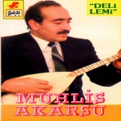 Muhlis Akarsu - Deli Lemi