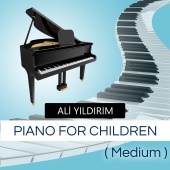 Ali Yıldırım - Piano For Children Medium