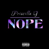Priscilla G - Nope