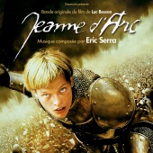 Eric Serra - Jeanne d'Arc [Original Motion Picture Soundtrack]