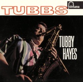 Tubby Hayes - Tubbs