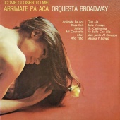 Orquesta Broadway - Arrimate Pa' Aca