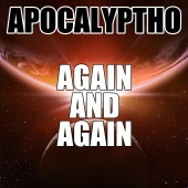 Apocalyptho - Again And Again