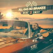 Mike Smiff - All Gas No Brakes [Vol. 3]
