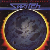 Switch - Reaching For Tomorrow [Expanded Edition]