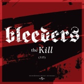 Bleeders - The Kill