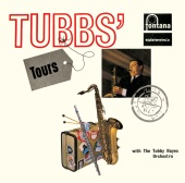 Tubby Hayes - Tubbs Tours