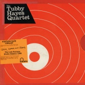 The Tubby Hayes Quartet - Grits, Beans And Greens: The Lost Fontana Studio Session 1969
