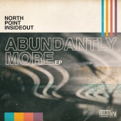 North Point InsideOut - Abundantly More