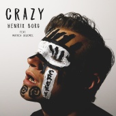 Henrix Borg - Crazy (feat. Mathea Lødemel)