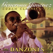 Generoso Jimenez y su Danzonera - Danzones: Cuban Classics