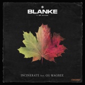 Blanke - Incinerate (feat. GG Magree)