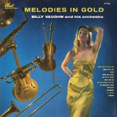Billy Vaughn And His Orchestra - Melodies In Gold
