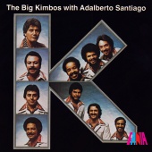 Los Kimbos - The Big Kimbos With Adalberto Santiago