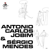 Antonio Carlos Jobim & Sergio Mendes - Antonio Carlos Jobim & Sérgio Mendes