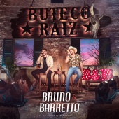 Bruno & Barretto - Buteco Raiz (Só As Derramadas) [Ao Vivo]