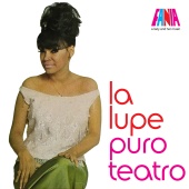 La Lupe - A Lady And Her Music: Puro Teatro