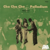 Machito & His Orchestra - Cha Cha Cha At The Palladium