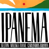 Selton - Ipanema (feat. Malika Ayane, Carlinhos Brown)
