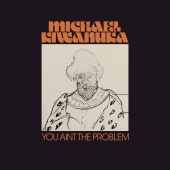 Michael Kiwanuka - You Ain't The Problem [Radio Edit]