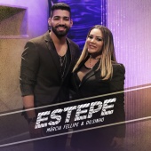 Márcia Fellipe & Dilsinho - Estepe