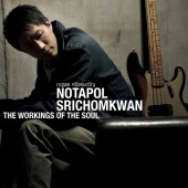 Notapol Srichomkwan - The Working of The Soul