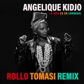 Angélique Kidjo - La Vida Es Un Carnaval [Rollo Tomasi Remix]
