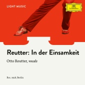 Otto Reutter - In der Einsamkeit