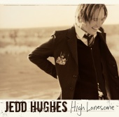 Jedd Hughes - High Lonesome