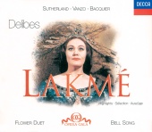 Joan Sutherland & Alain Vanzo & Gabriel Bacquier & Orchestre Philharmonique de Monte‐Carlo & Richard Bonynge - Delibes: Lakmé - Highlights