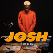 Josh - À ma table
