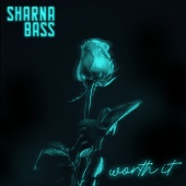 Sharna Bass - Worth It