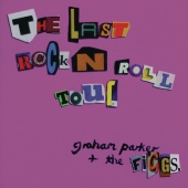 Graham Parker & The Figgs - The Last Rock 'N' Roll Tour