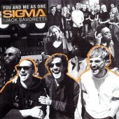 Sigma & Jack Savoretti - You And Me As One