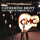 Catherine Britt - CMC Songs & Stories EP [Live Acoustic]