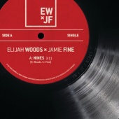 Elijah Woods x Jamie Fine - Nines