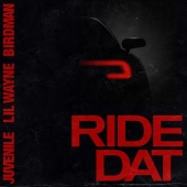 Birdman & Juvenile - Ride Dat (feat. Lil Wayne)