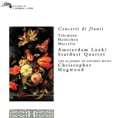 Amsterdam Loeki Stardust Quartet & Academy of Ancient Music & Christopher Hogwood - Concerti di Flauti