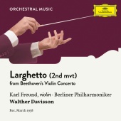 Karl Freund & Berliner Philharmoniker & Walther Davisson - Beethoven: Violin Concerto in D Major, Op. 61: 2. Larghetto