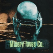 Misery Loves Co. - Misery Loves Co. [25th Anniversary Edition]