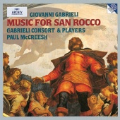 Gabrieli & Paul McCreesh - Gabrieli: Music for San Rocco