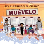Jey Blessing & El Citriko - Muevelo